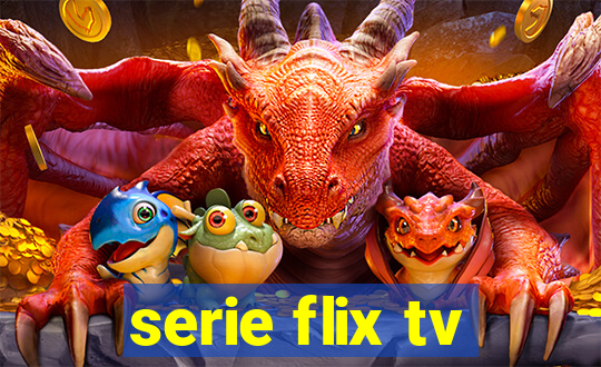 serie flix tv